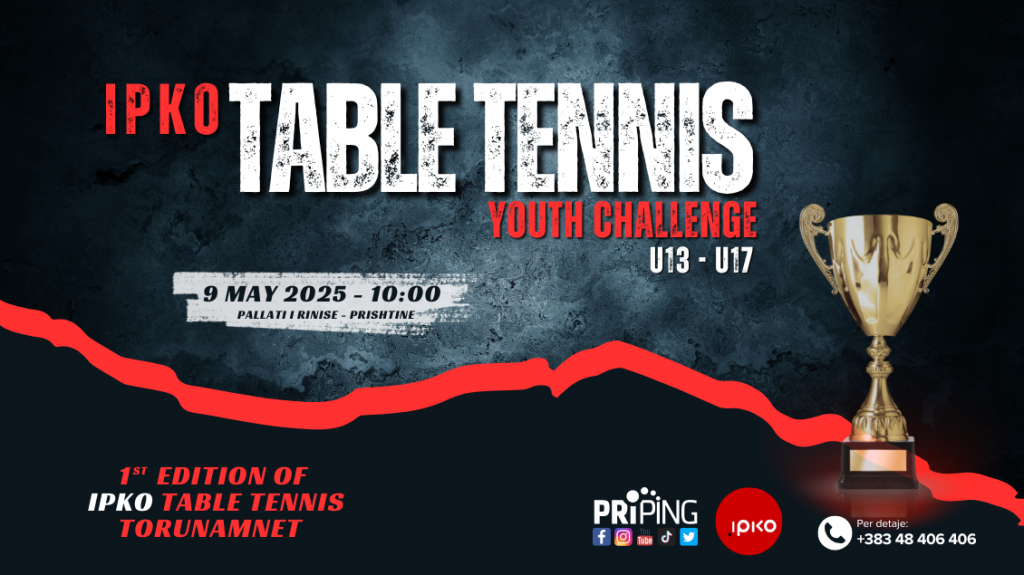 IPKO Table Tennis Youth Challenge 2025 – U13 dhe U17